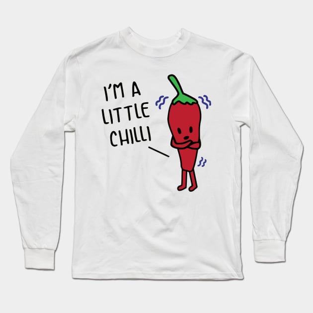 I'm A Little Chilli Long Sleeve T-Shirt by Ramateeshop